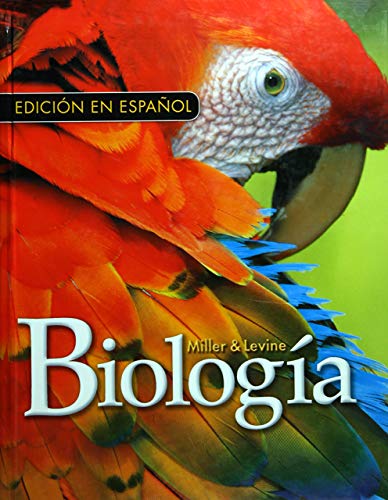 MILLER LEVINE BIOLOGY 2010 SPANISH STUDENT EDITION (HARDCOVER) GRADE 9/10 — ISBN 9780133687200