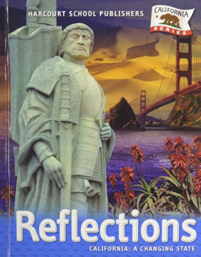 Reflections: California: A Changing State Grade 4 — ISBN 9780153385025
