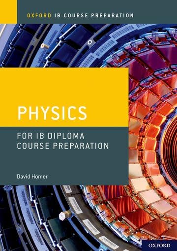 IB Diploma Programme Course Preparation: Physics (Osford Ib Course Preparation) — ISBN 9780198423591
