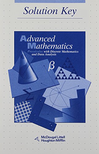 Advanced Math: Precalculus with Discrete Mathematics and Data Analysis (Solution Key) — ISBN 9780395649541