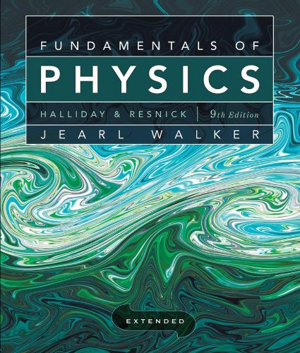 Fundamentals of Physics Extended Halliday, David; Resnick, Robert and Walker, Jearl