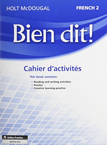 Cahier d’activités Student Edition Level 2 (Bien dit!) (French Edition) — ISBN 9780547951812