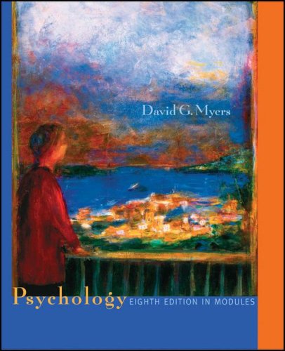 Psychology, Eighth Edition in Modules Myers, David G.