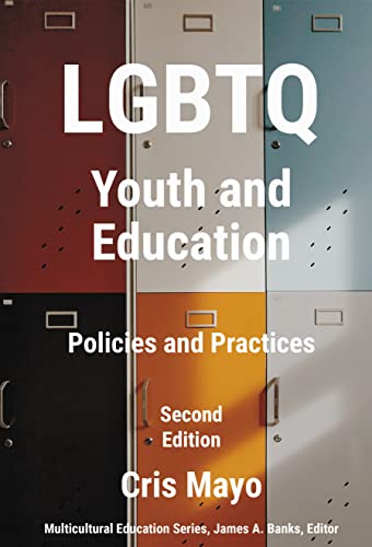 LGBTQ Youth and Education: Policies and Practices (Multicultural Education Series) — ISBN 9780807766705