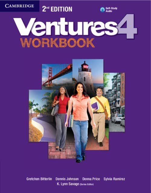 Ventures Level 4 Workbook with Audio CD Bitterlin, Gretchen; Johnson, Dennis; Price, Donna; Ramirez, Sylvia and Savage, K. Lynn