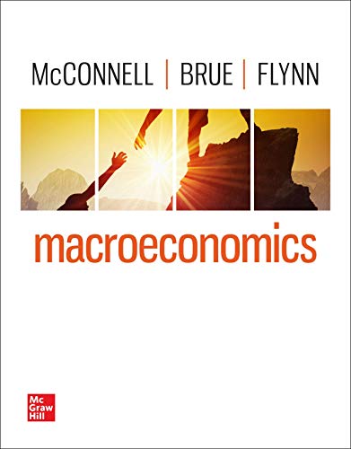Macroeconomics McConnell, Campbell R.; Brue, Stanley L. and Flynn, Sean Masaki
