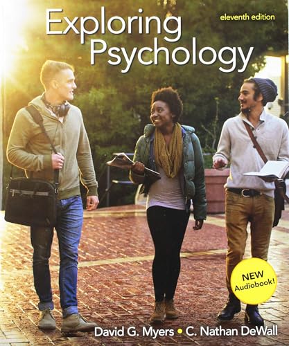 Exploring Psychology Myers, David G. and DeWall, C. Nathan — ISBN 9781319104191