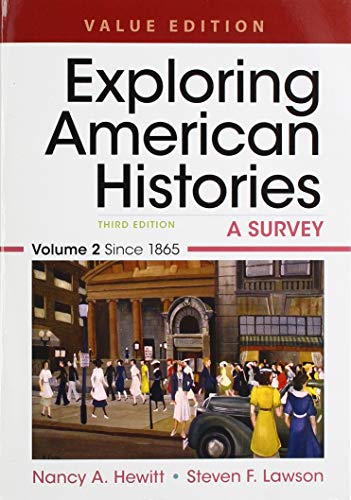Exploring American Histories, Value Edition, Volume 2: A Survey — ISBN 9781319106553