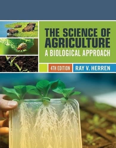 The Science of Agriculture: A Biological Approach Herren, Ray