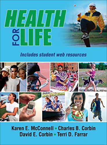 Health for Life With Web Resources-Cloth McConnell, Karen E.; Corbin, Charles B.; Corbin, David E. and Farrar, Terri D.