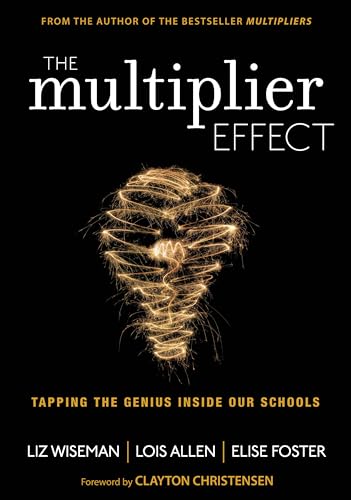 The Multiplier Effect: Tapping the Genius Inside Our Schools — ISBN 9781452271897