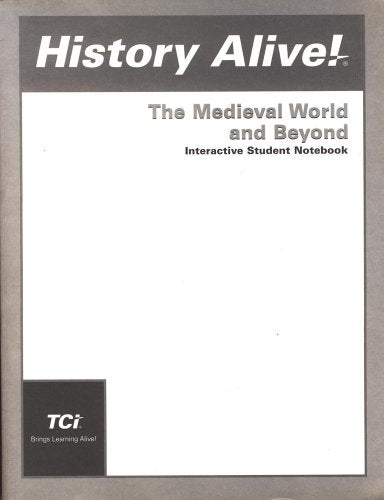 History Alive! Medevial World and Beyond: Interactive Student Notebook — ISBN 9781583713822