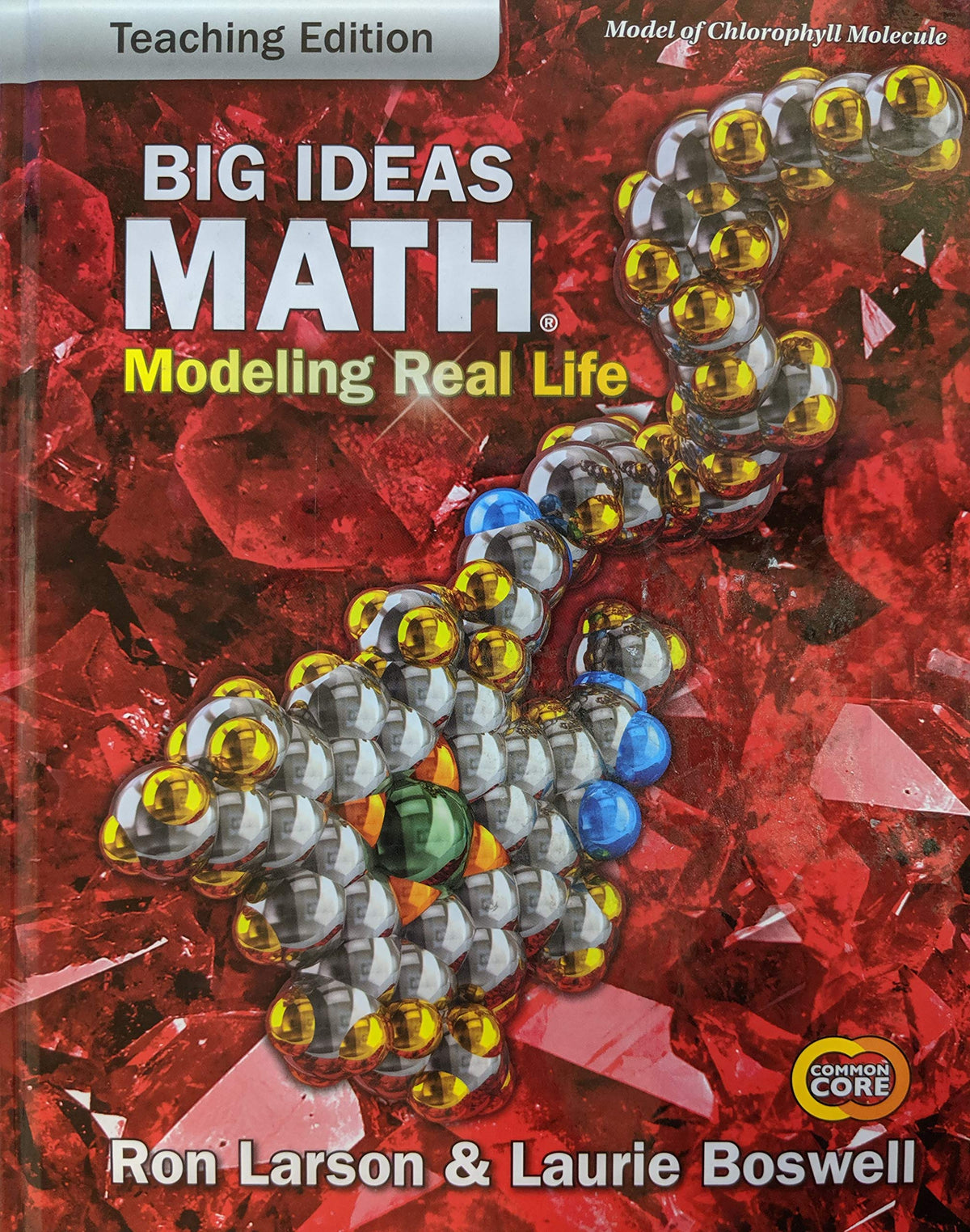 Big Ideas Math: Modeling Real Life Common Core - Grade 7 Teaching Edition, 9781642086300, 1642086304 — ISBN 9781642086300