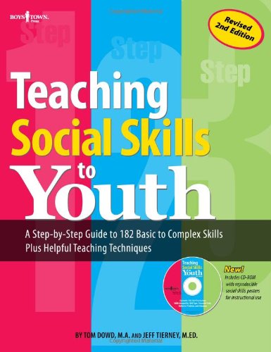 Teaching Social Skills to Youth: A Step-by-Step Guide to 182 Basic to Complex Skills Plus Helpful Teaching Techniques — ISBN 9781889322698
