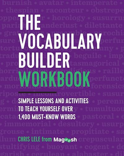 The Vocabulary Builder Workbook: Simple Lessons and Activities to Teach Yourself Over 1,400 Must-Know Words Lele, Chris and Magoosh — ISBN 9781939754813