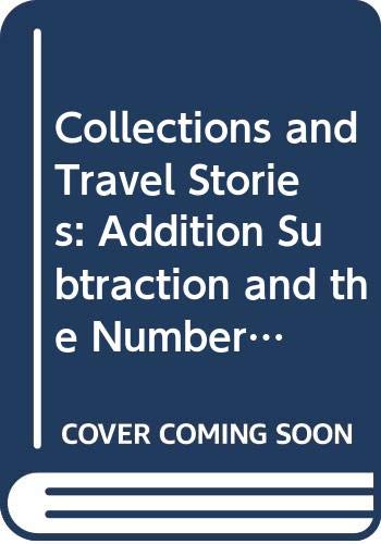 Collections and Travel Stories: Addition, Subtraction, and the Number System 2, Grade 3, Unit 3, Teacher's Edition — ISBN 9780328600229