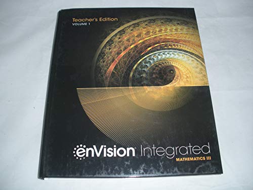 enVision Integrated Mathematics III (Volume 1) Teacher's Edition