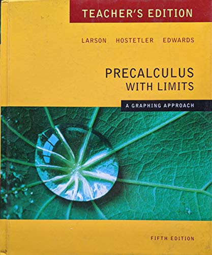 Precalculus With Limits: A Graphing Approach, TEACHER'S EDITION