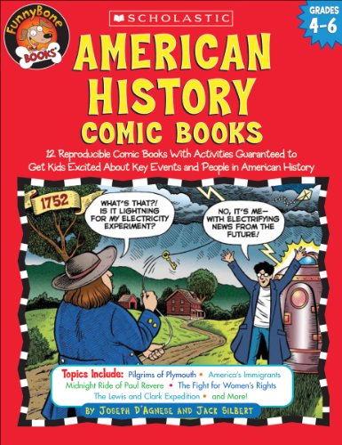 FunnyBone Books: American History Comic Books: Twelve Reproducible Comic Books With Activities Guaranteed to Get Kids Excited About Key Events and People in American History — ISBN 9780439466059