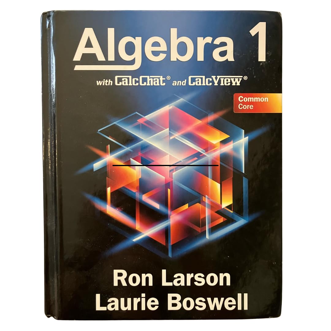 Common Core Algebra 1 with CalcChat & CalcView, Student Edition, 1st Edition