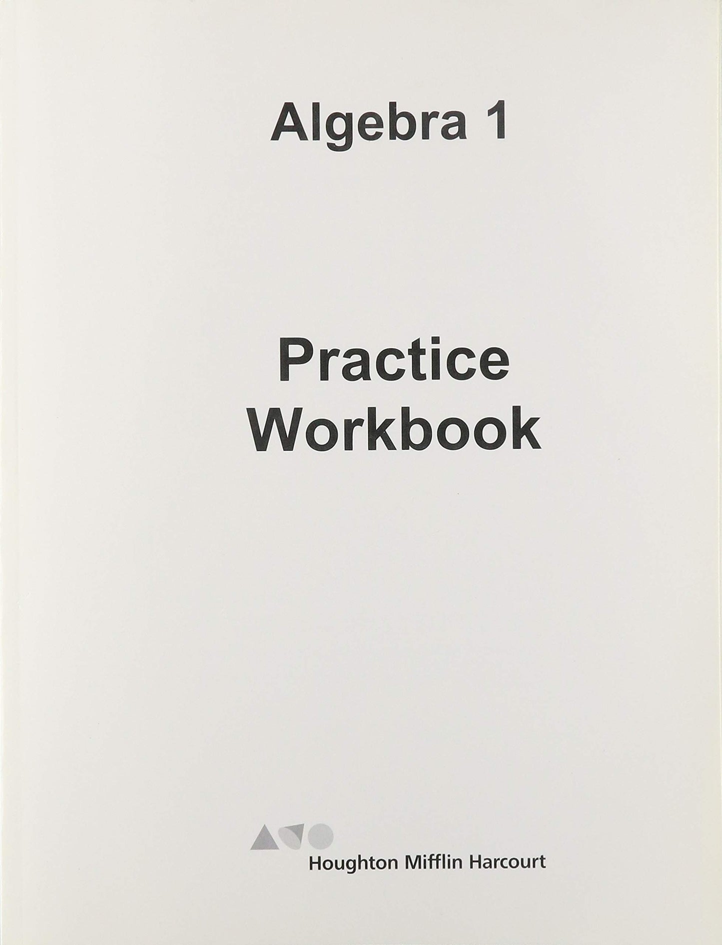 Practice Workbook (HMH Algebra 1)