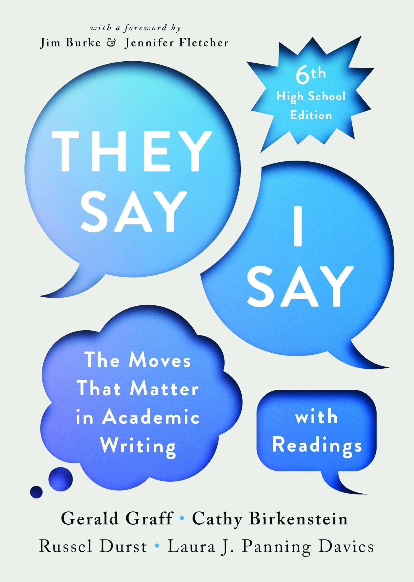 They Say / I Say With Readings: The Moves That Matter in Academic Writing