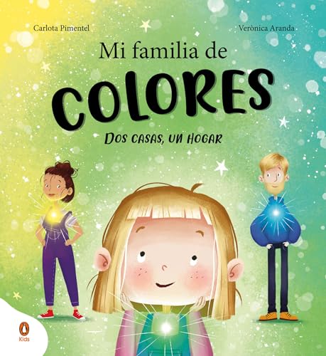 Mi familia de colores. Dos casas, un hogar / My Colorful Family (Spanish Edition) — ISBN 9788410318106
