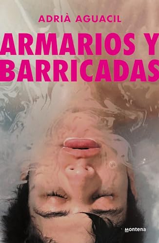 Armarios y barricadas / Closets and Obstacles (Spanish Edition) Aguacil Portillo, Adrià — ISBN 9788418949937