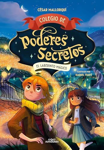 El laberinto mágico / The Magic Labyrinth (COLEGIO DE PODERES SECRETOS) (Spanish Edition) — ISBN 9788419688378