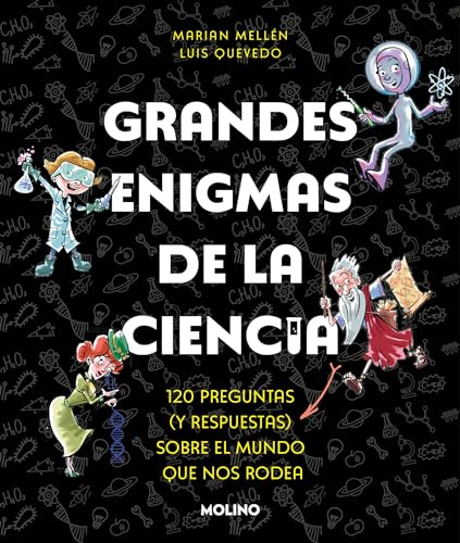 Grandes enigmas de la ciencia. 120 preguntas y respuestas sobre el mundo que nos rodea / Great Mysteries about Science (Spanish Edition) — ISBN 9788427240490