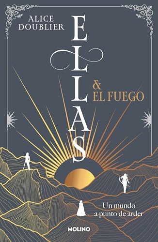 Ellas y el fuego. Un mundo a punto de arder / Them and the Fire (Spanish Edition) — ISBN 9788427247970