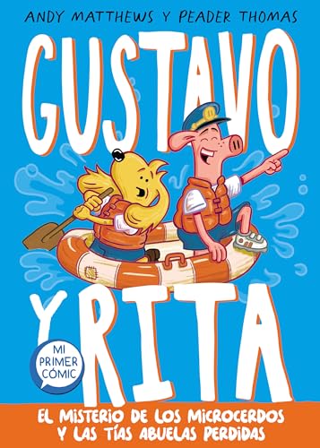 El misterio de los microcerdos y las tías abuelas perdidas / Gustav & Henri Tiny Aunt Island (GUSTAVO Y RITA) (Spanish Edition) — ISBN 9788448864385