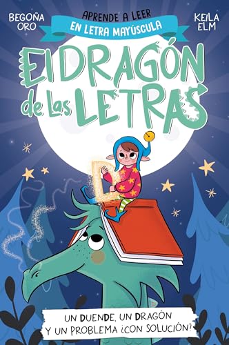 PHONICS IN SPANISH-Un duende, un dragón y un problema ¿con solución? / An Elf, a Dragon, and a Problem... With a Solution? The Letters Dragon 3 (El dragón de las letras) (Spanish Edition) — ISBN 9788448865184
