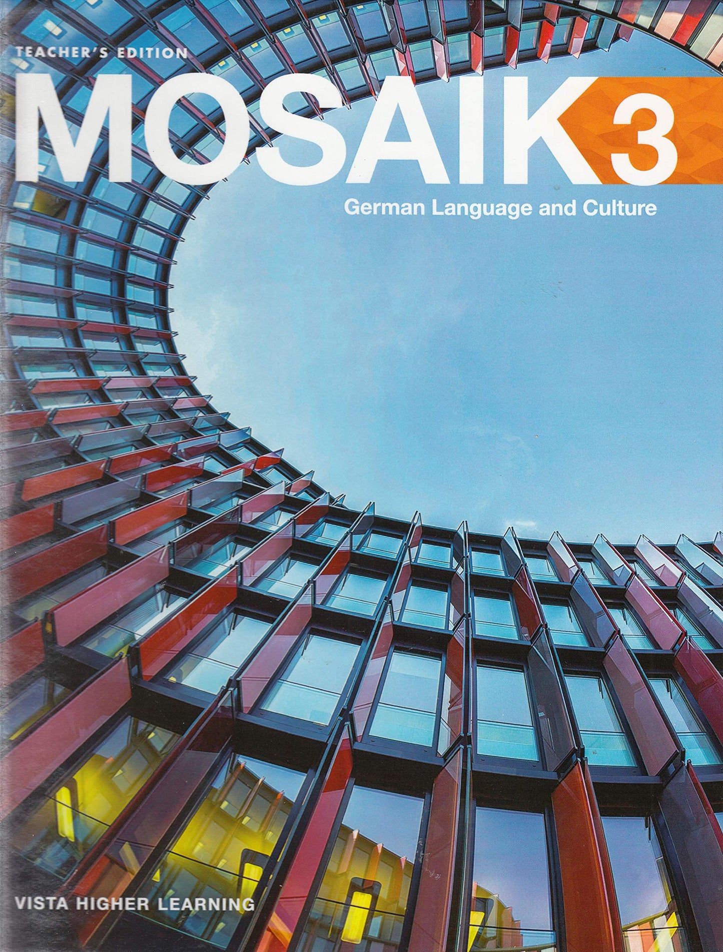 Mosaik 3: German Language and Culture (Teacher's Edition) — ISBN 9781680051551