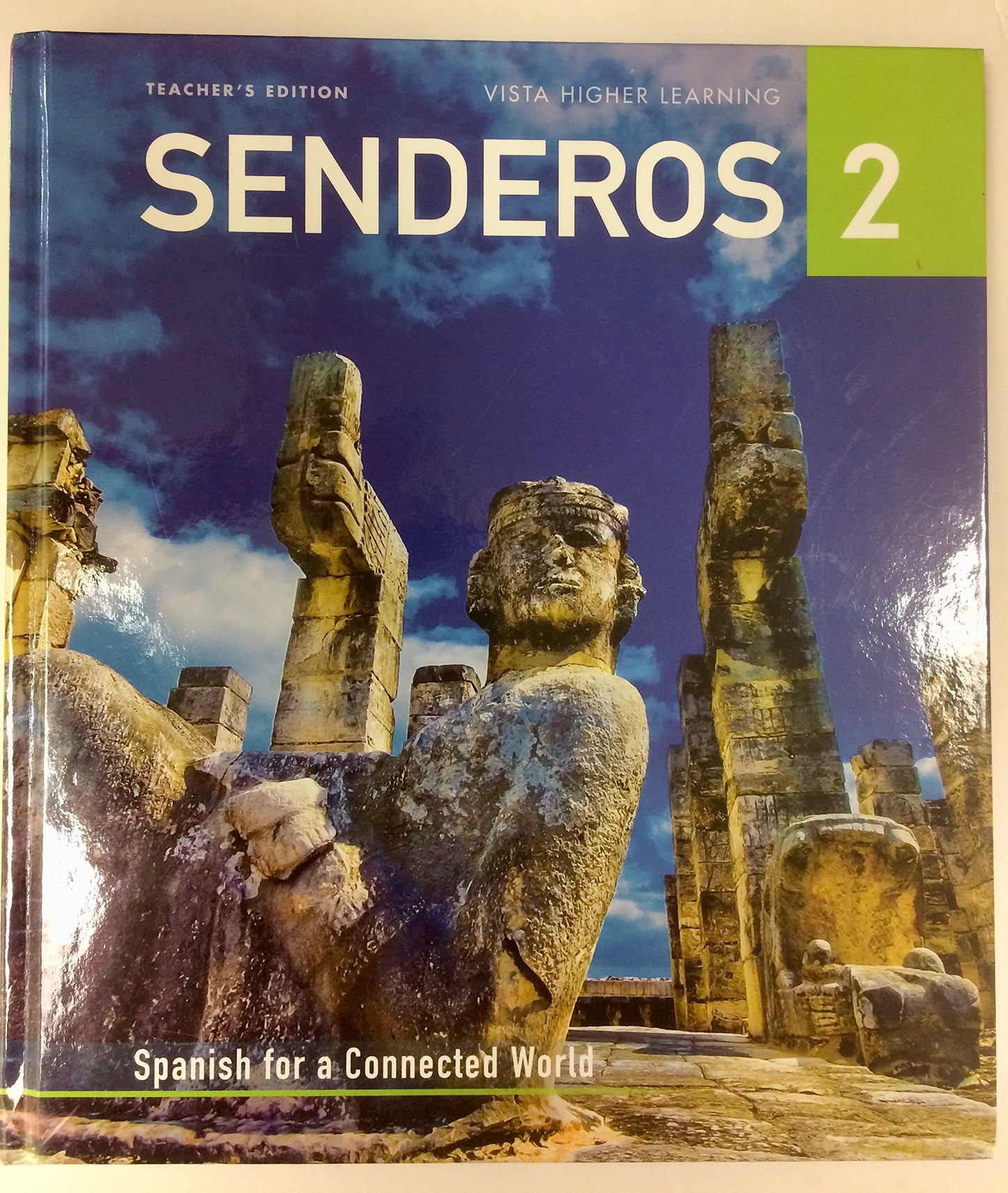 Senderos 2: Spanish for a Connected World, Teacher's Edition