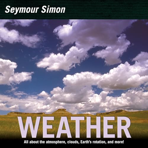 Weather: An Informative Picture Book About Meteorology with Stunning Photographs for Kids (Ages 6-10) (Smithsonian-science) — ISBN 9780060884390