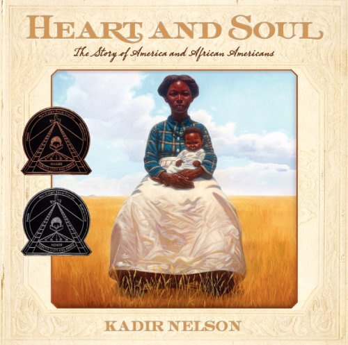 Heart and Soul: The Story of America and African Americans – A Coretta Scott King Award-Winning Picture Book on Integration for Children (Ages 6-10) — ISBN 9780061730795