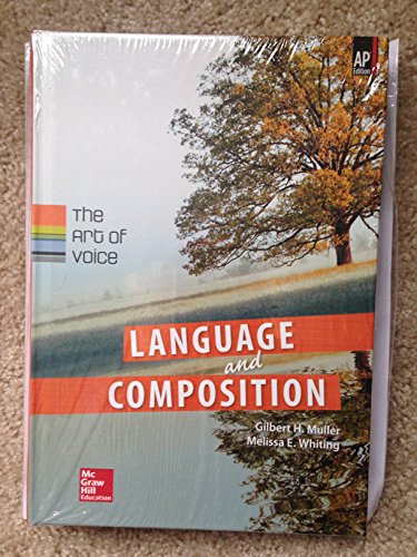 Muller, Language & Composition: The Art of Voice, 2014 1e, (AP Edition) Student Edition (AP English Language)) — ISBN 9780076646364
