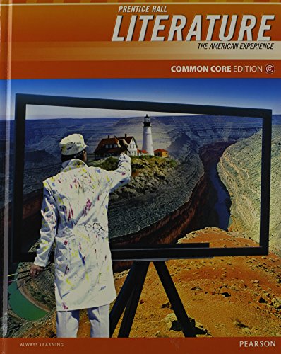 Prentice Hall Literature: The American Experience, Common Core Edition — ISBN 9780133195576