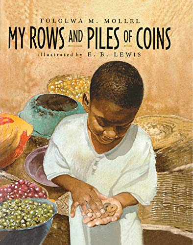 My Rows and Piles of Coins: A Picture Book About Determination and Generosity in Tanzania for Children (Ages 4-7) — ISBN 9780395751862