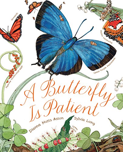 A Butterfly Is Patient: (Nature Books for Kids, Children's Books Ages 3-5, Award Winning Children's Books) (Sylvia Long) — ISBN 9781452141244