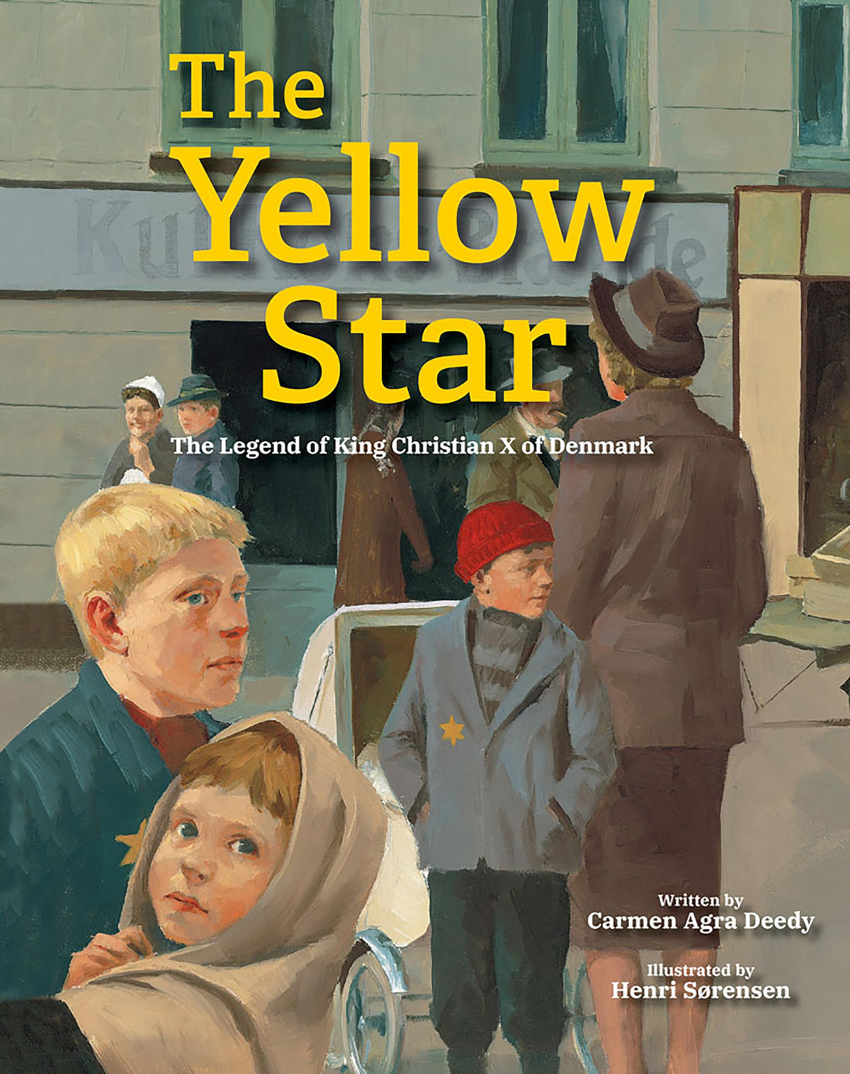 The Yellow Star: The Legend of King Christian X of Denmark — ISBN 9781682631898