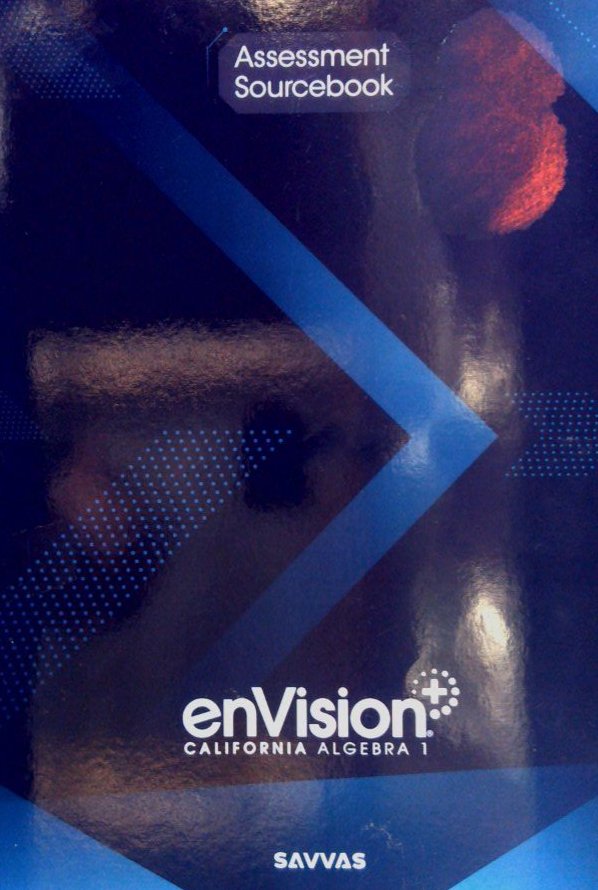 enVision California Algebra 1 Assessment Sourcebook