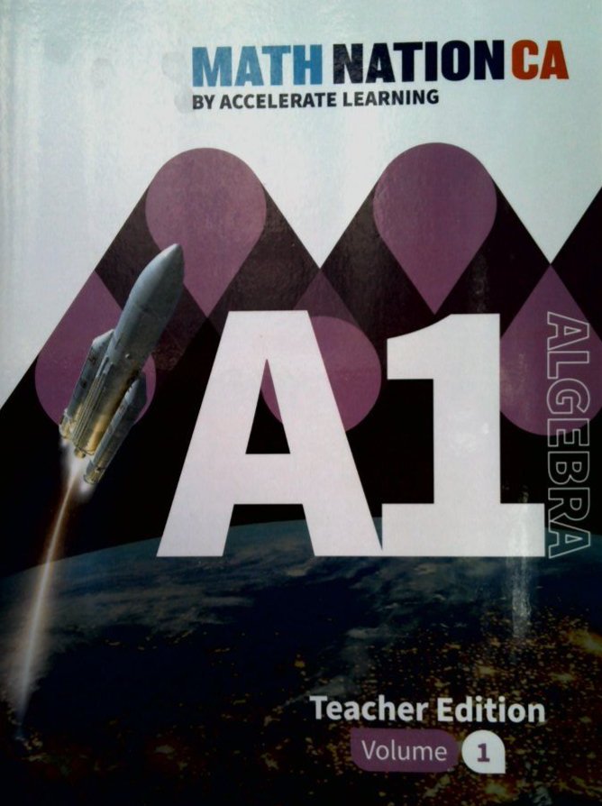 Math Nation CA Algebra 1 Volume 1 TE