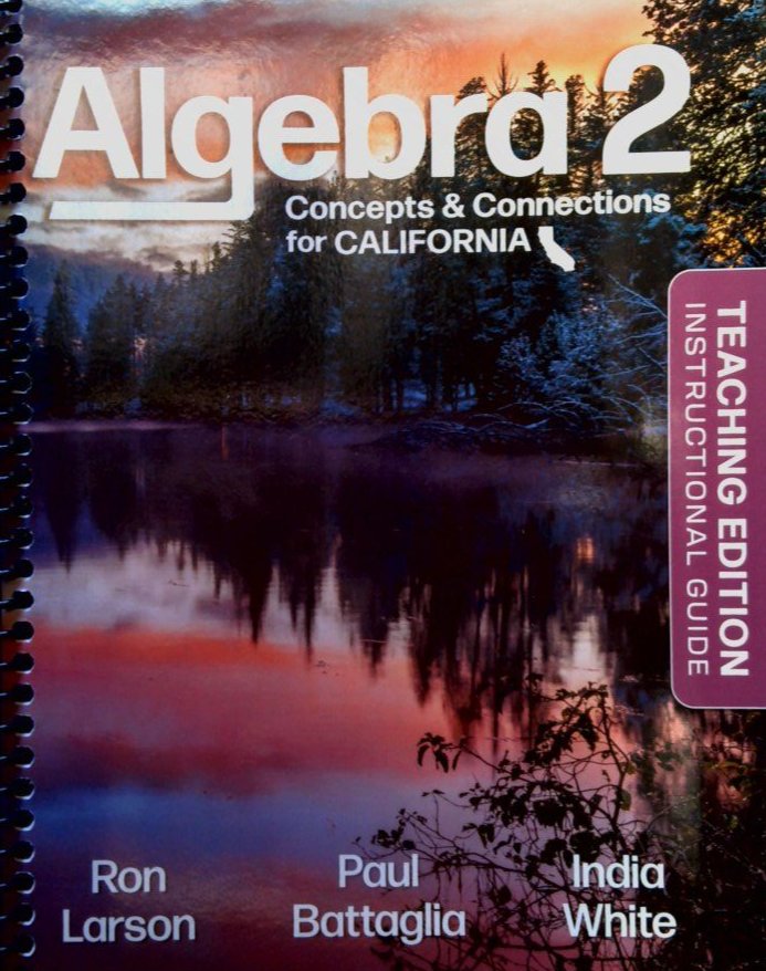 Algebra 2 Concepts & Connections for California TE Instructional Guide