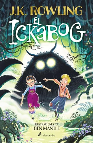 El Ickabog (Edición Ilustrada) / The Ickabog (Ilustrated Edition) (Spanish Edition) — ISBN 9798890985163