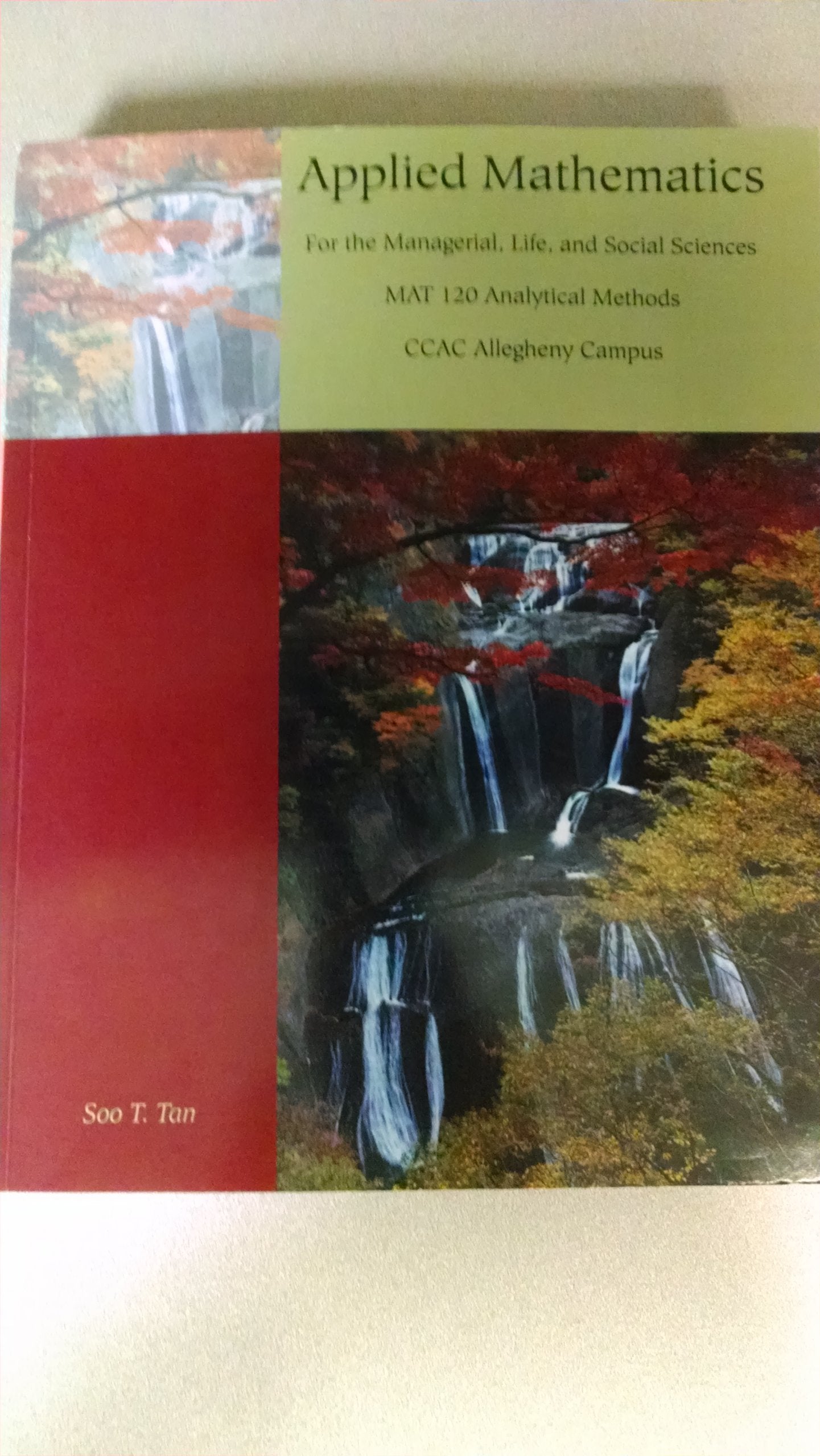 Applied Mathematics for the Managerial, Life, and Social Sciences (with CD-ROM and iLrn Student Tutorial, Personal Tutor Printed Access Card) (Available Titles CengageNOW) Tan, Soo T.