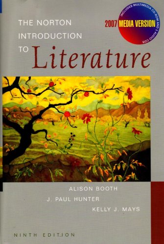 The Norton Introduction to Literature Booth, Alison; Hunter, J. Paul and Mays, Kelly J.