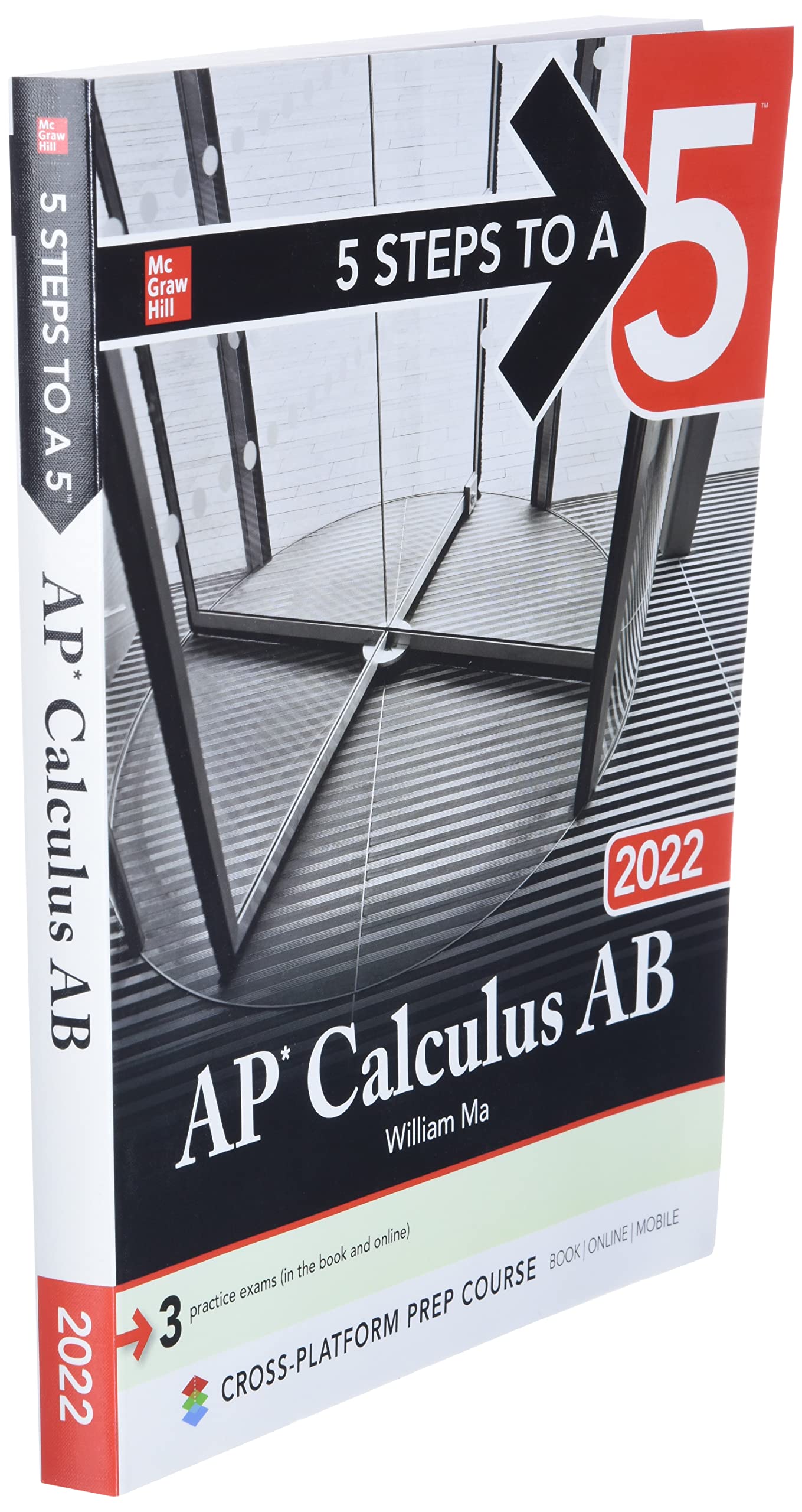5 Steps to a 5: AP Calculus AB 2022 Ma, William