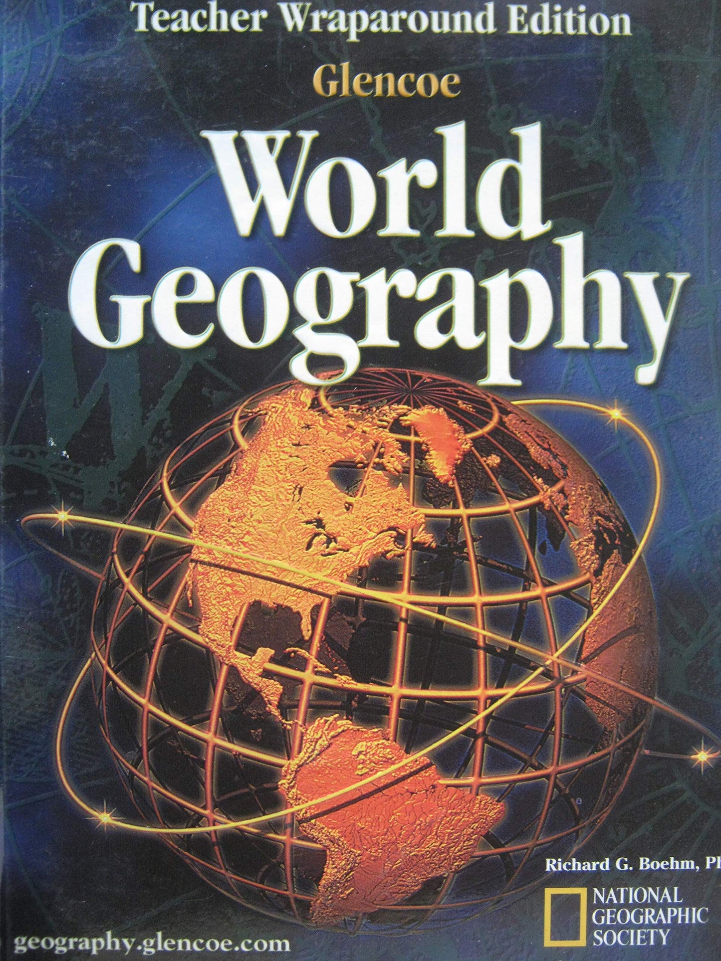 Glencoe World Geography Teacher\'s Wraparound Edition 2003 Boehm